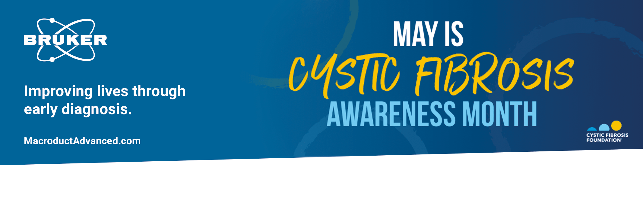 May is Cystic Fibrosis Awareness Month.